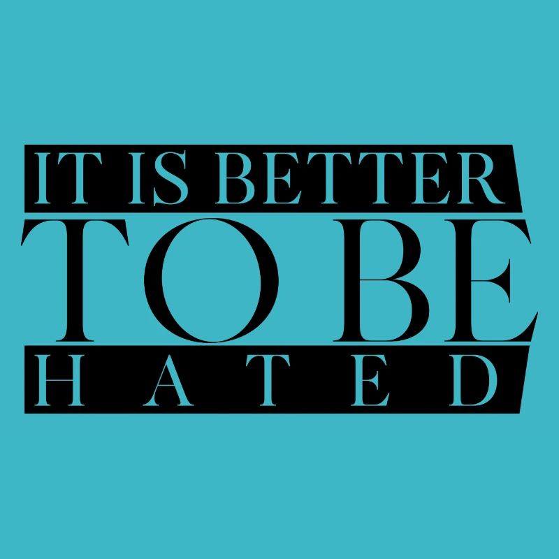 To Be Hated