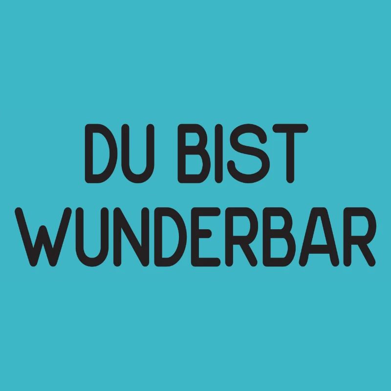 Du bist wunderbar