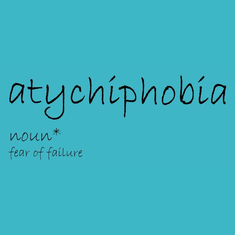 Atychiphobie