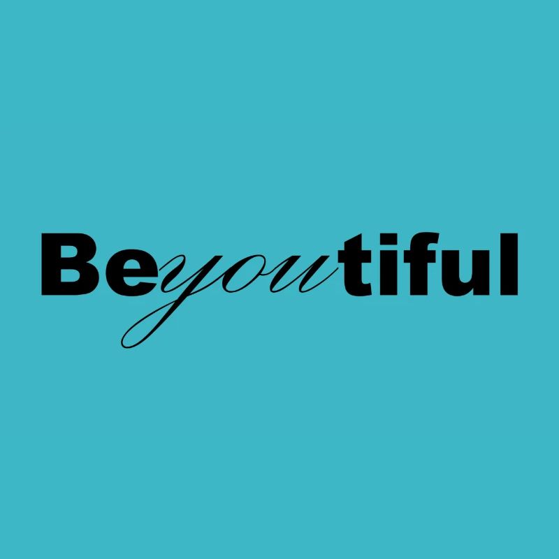 Be-You-tiful