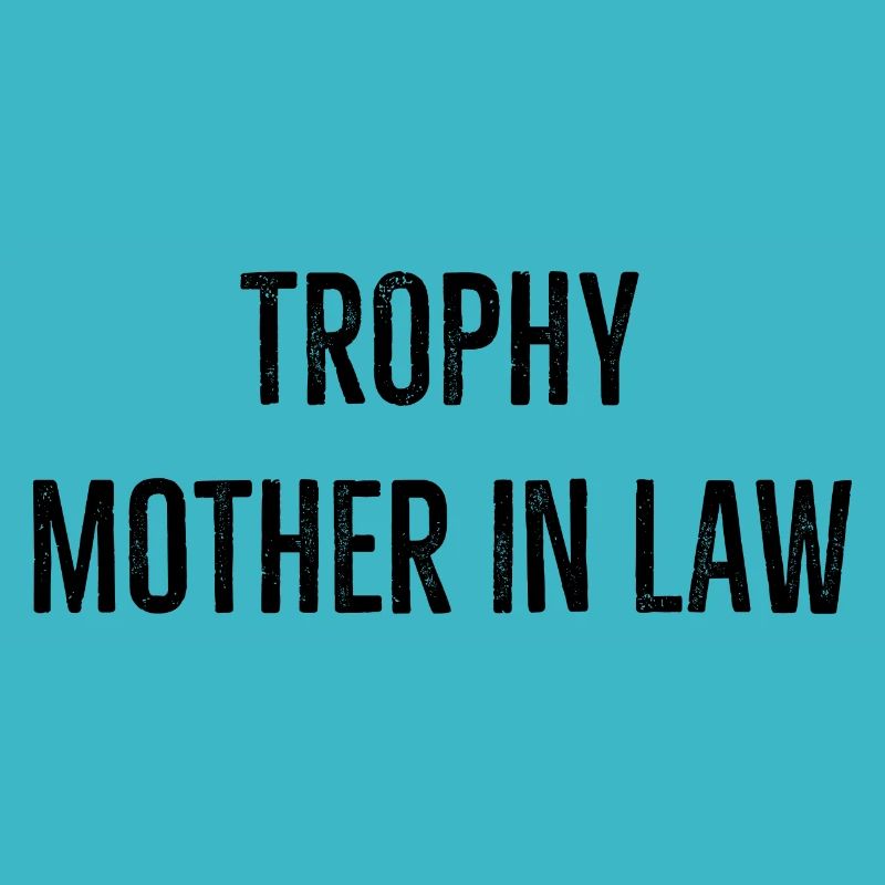 Trophäe Schwiegermutter