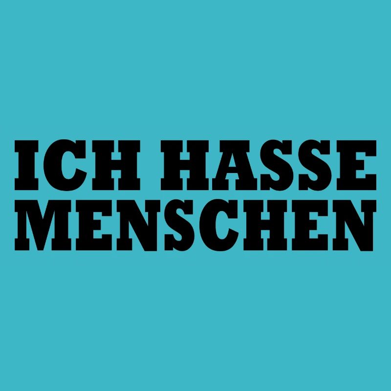 Ich hasse menschen