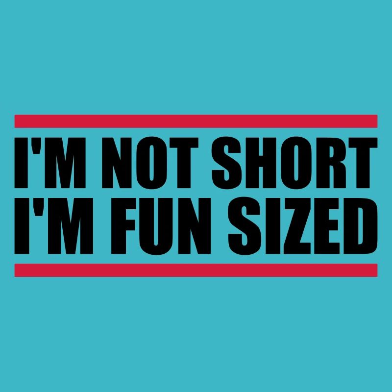 Not short fun sized