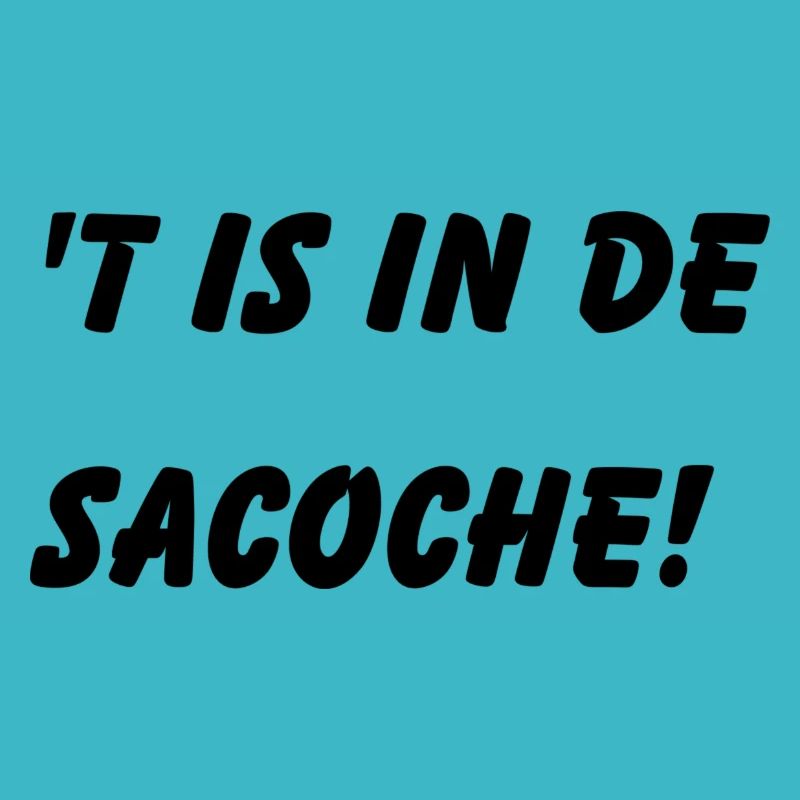 ́t is in the sacoche. Antwerp dialect shirts