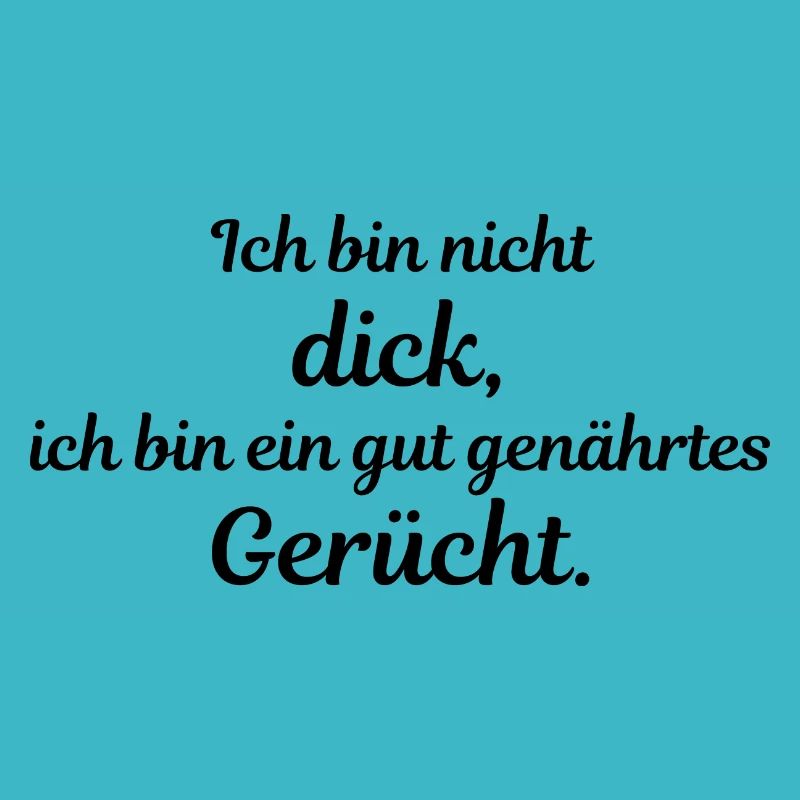 Ich bin nicht dick