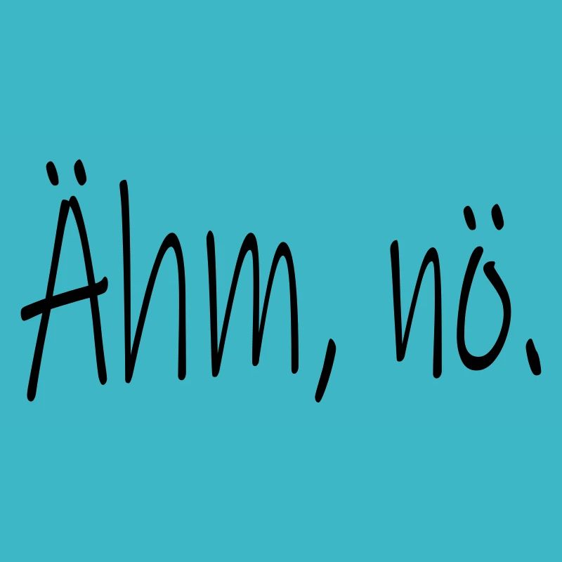 Ähm nö (D00118)