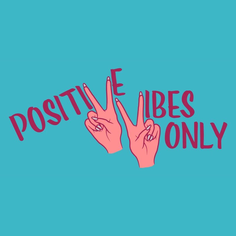 Optimism Positive Vibes Only
