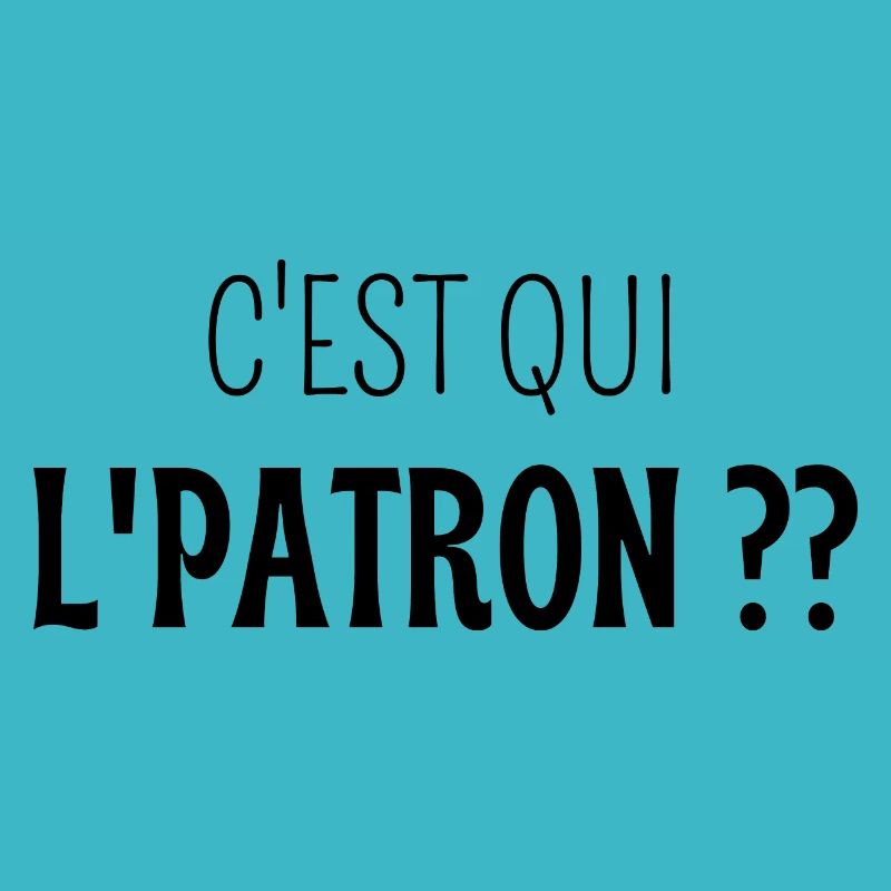 C'est qui lpatron