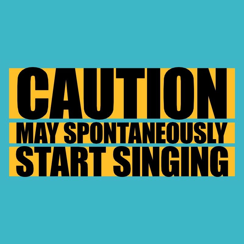 may spontaneously start singing