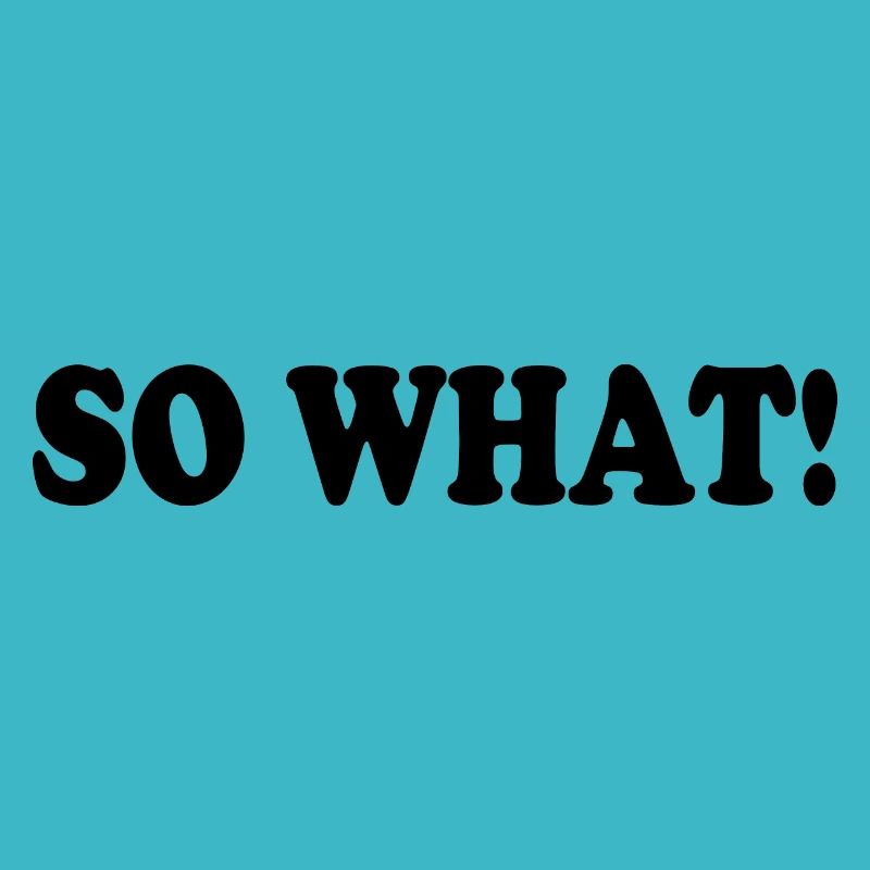 So what