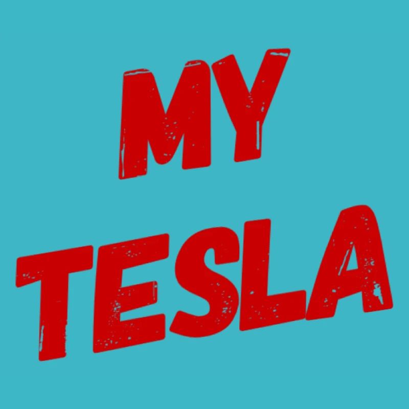 My Tesla