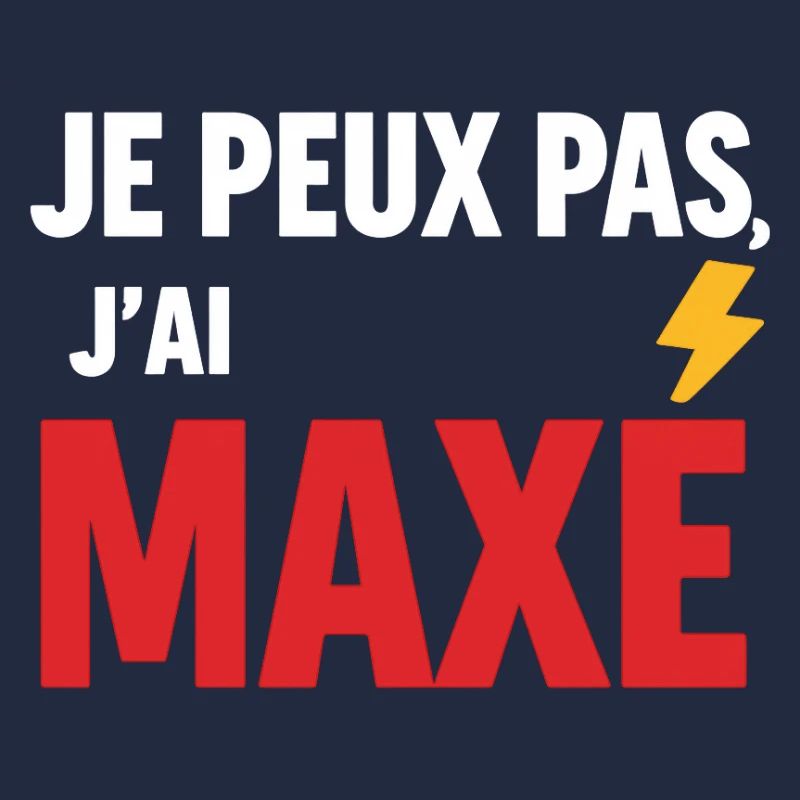 Je peux pas, j’ai maxé