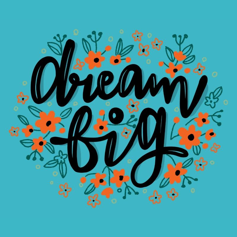 Dream Big
