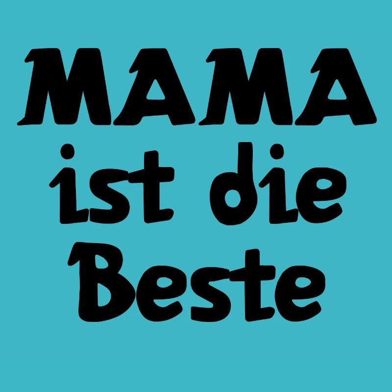 Mama ist die Beste | Mutter | Mama | Eltern