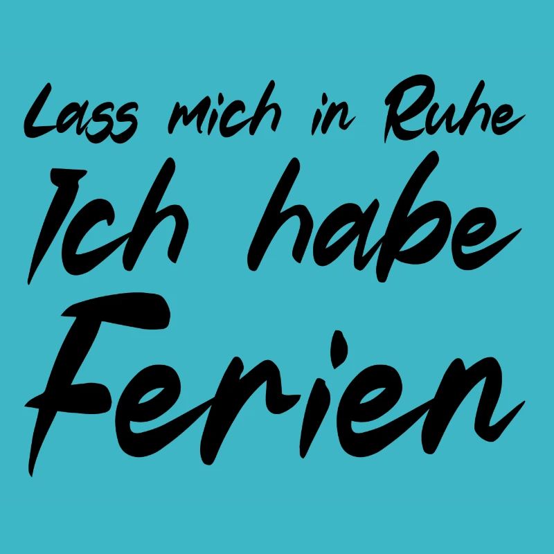 Ich habe Ferien