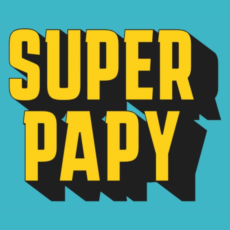SUPER PAPY!