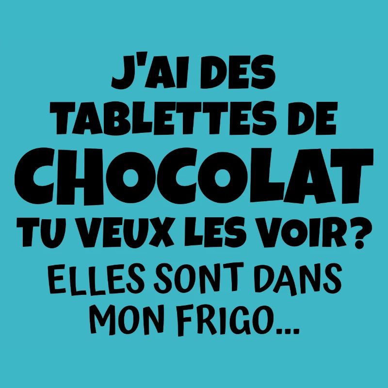 j'ai des tablettes de chocolat