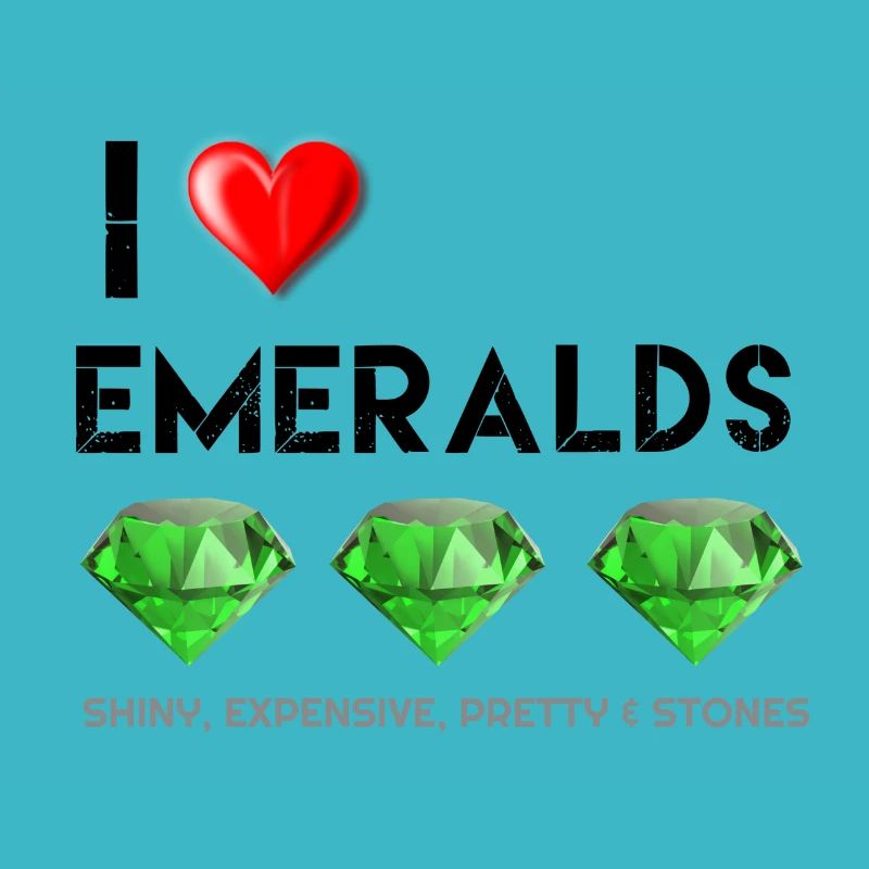 Smaragde, ich liebe Smaragde, Smaragde sind ein Mädchen b