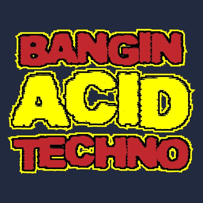 | Acid Techno Bangin Acid Techno