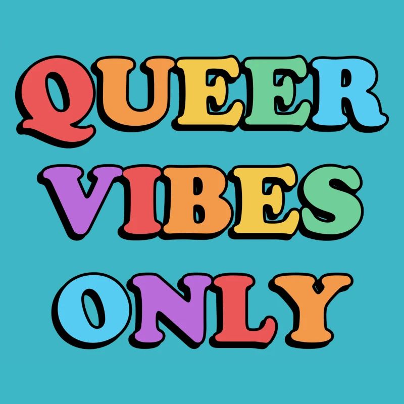 Queer Vibes Only rainbow colors