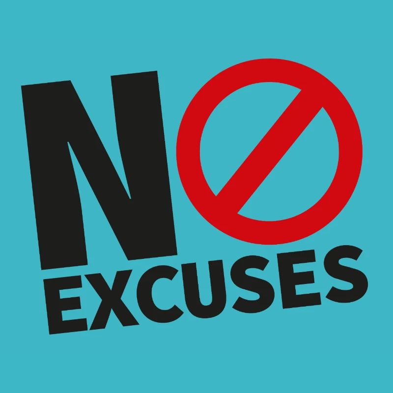 NO EXCUSES black