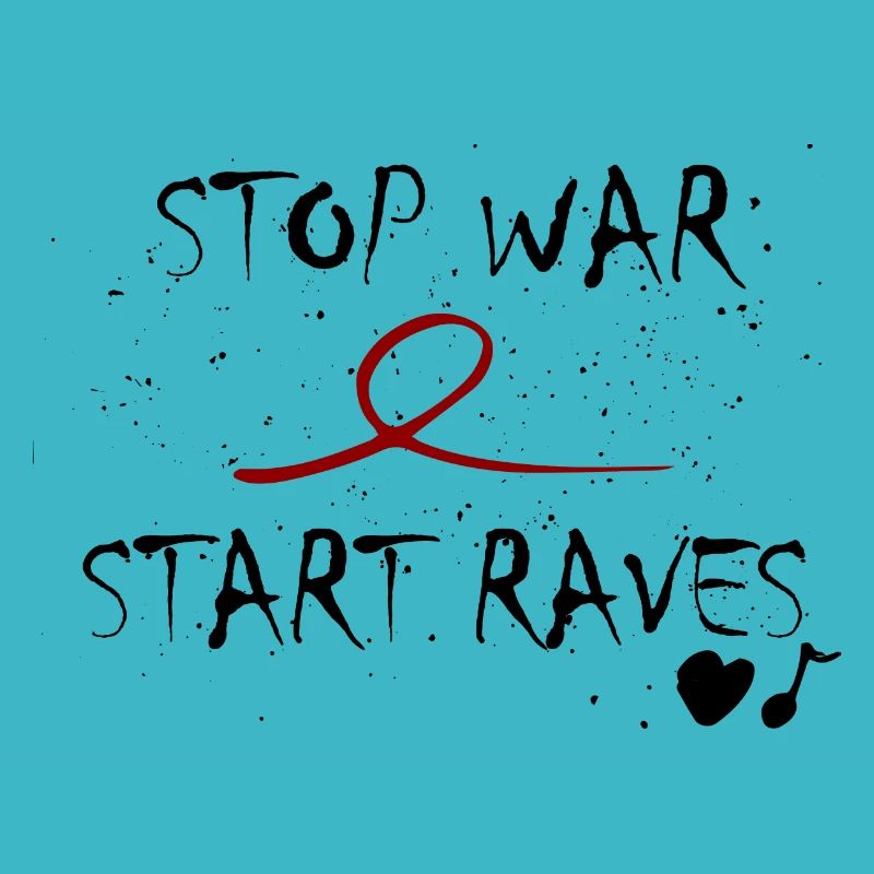 Stop War Start Raves Idee Spruch Geschenk lover