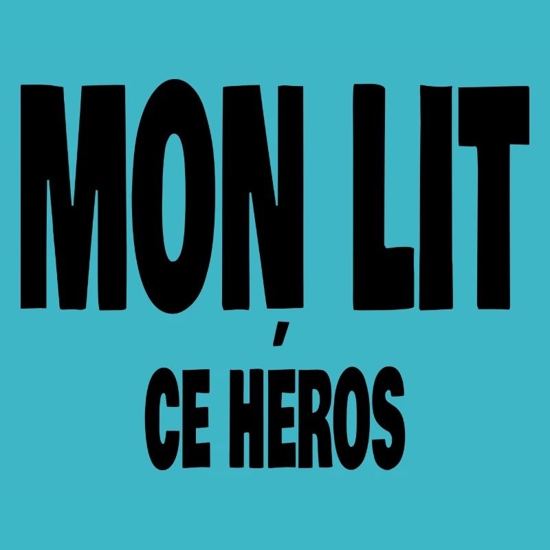 mon lit ce héros
