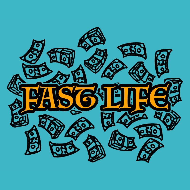 Fast Life