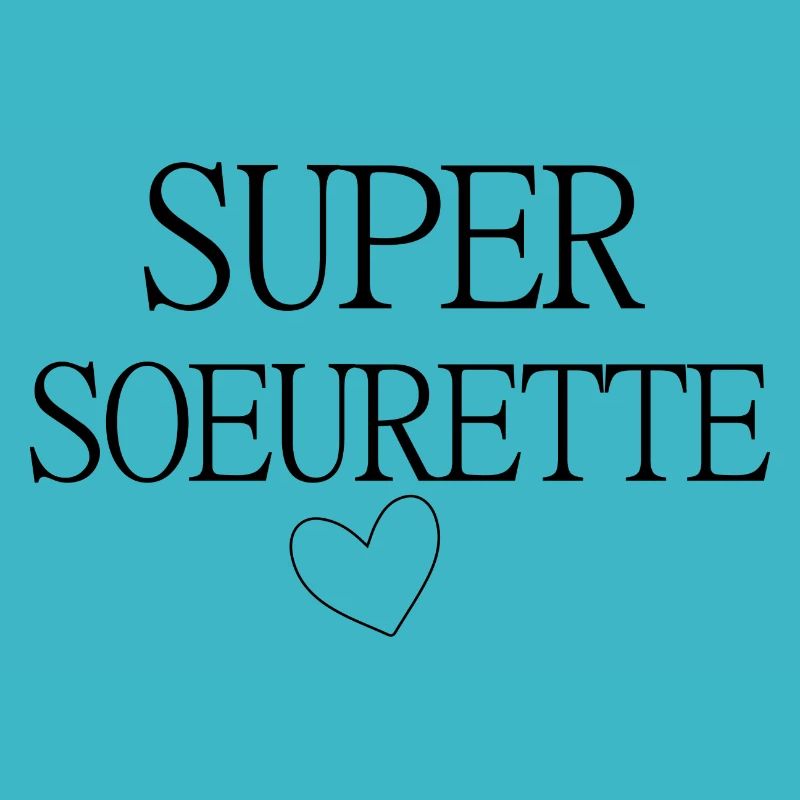 SUPER SOEURETTE COEUR