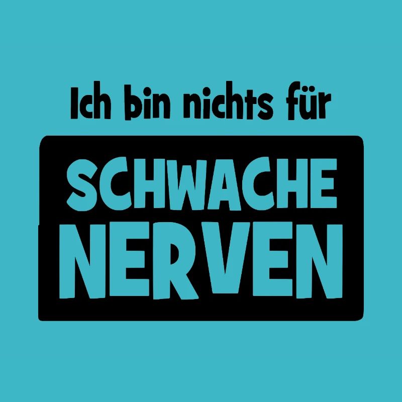 Ich bin nichts für schwache Nerven
