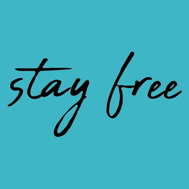 Stay free