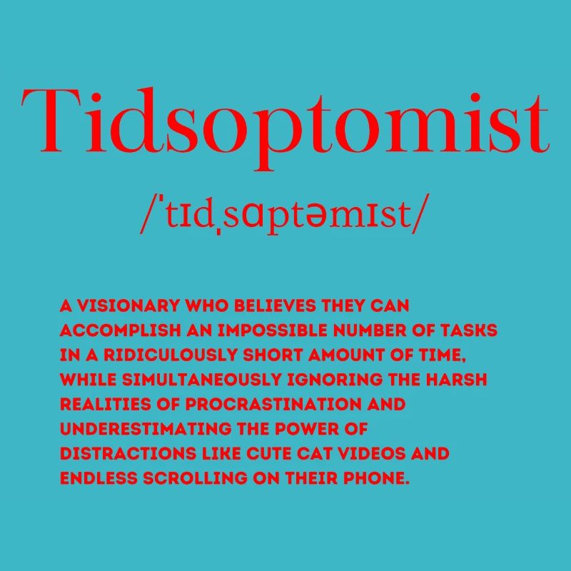Tidsoptomist Definition