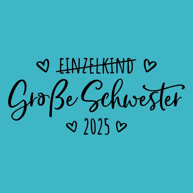 Kein Einzelkind mehr - Große Schwester 2025