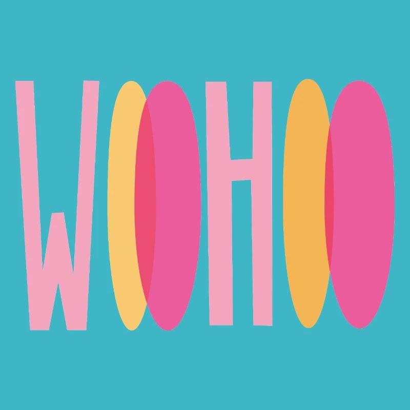 « Woohoo »