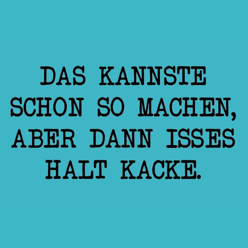 Das Kannste Schon So Machen