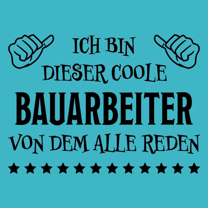 Bauarbeiter Lustiger Spruch Bauarbeiter Geschenk