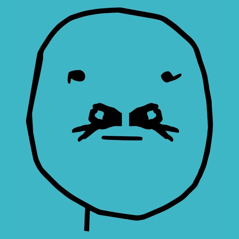 Meme-face avec moustache trou de la main. Quoi ???