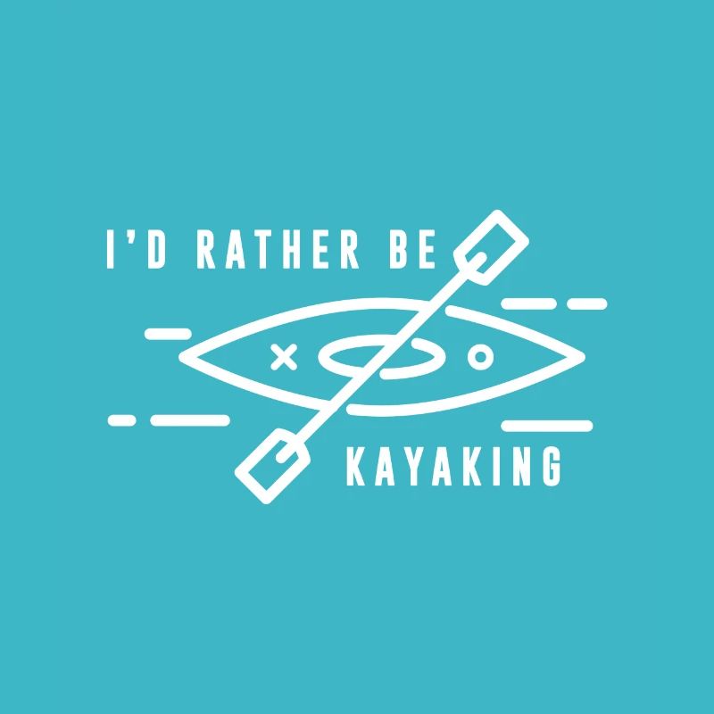 Kajaking - I'd Rather Be Kayaking - Geschenk
