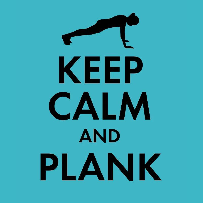 KEEP CALM AND PLANK