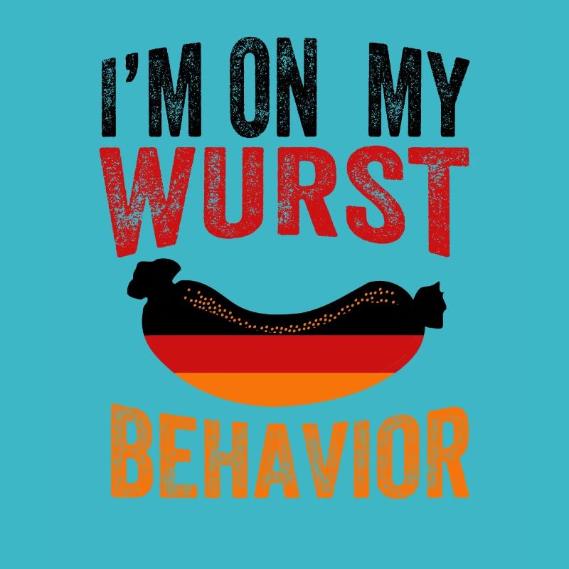Iam on my Wurst Behavior