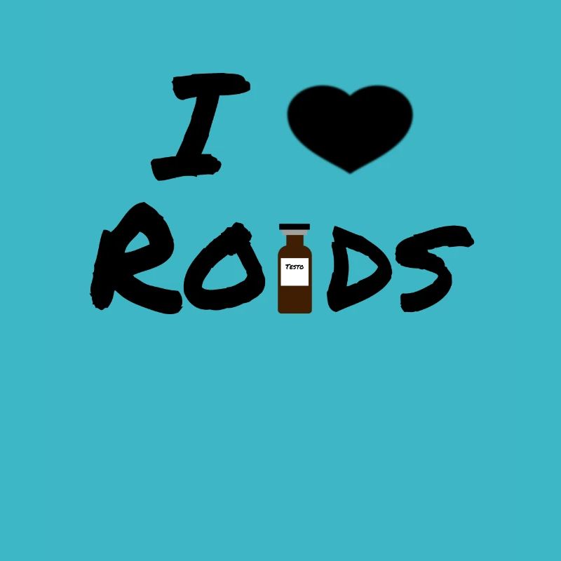 I Love Roids-Testo Steroids Tshirt