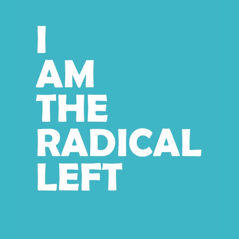 Je suis la gauche radicale