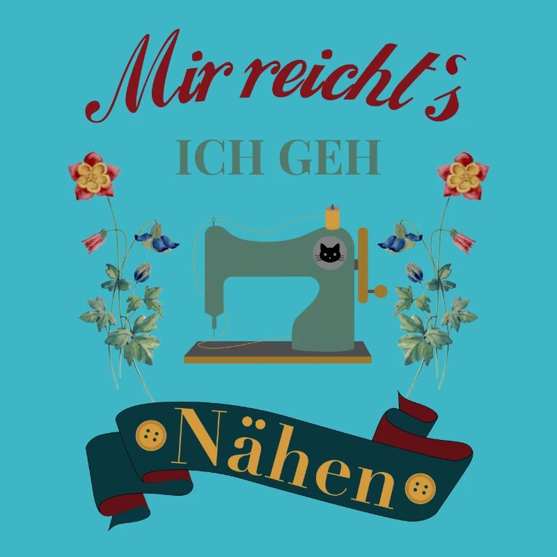 Näherin Nähen mir reicht`s