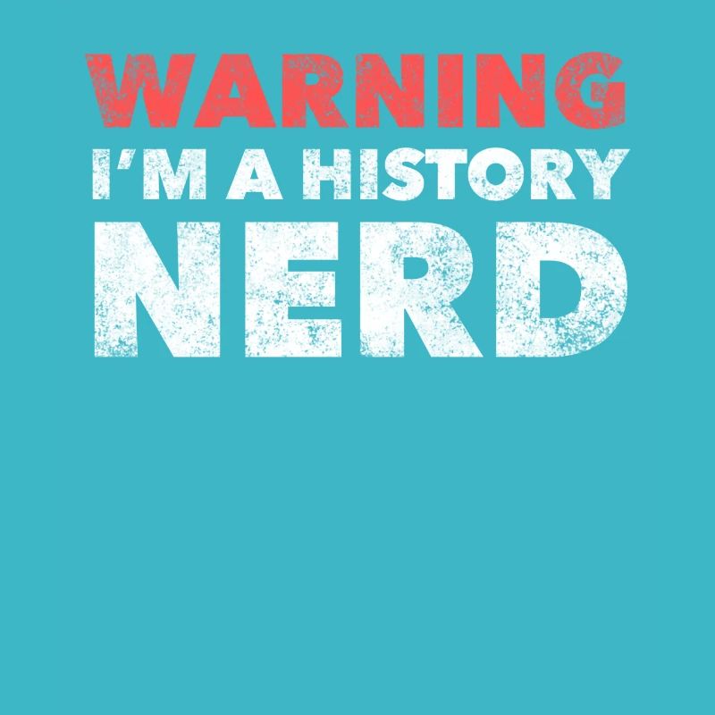 Warnung: Ich bin ein Geschichts-Nerd
