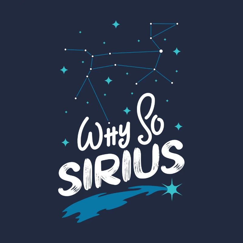 SPACE / CONSTELLATION : Why So Sirius Poison