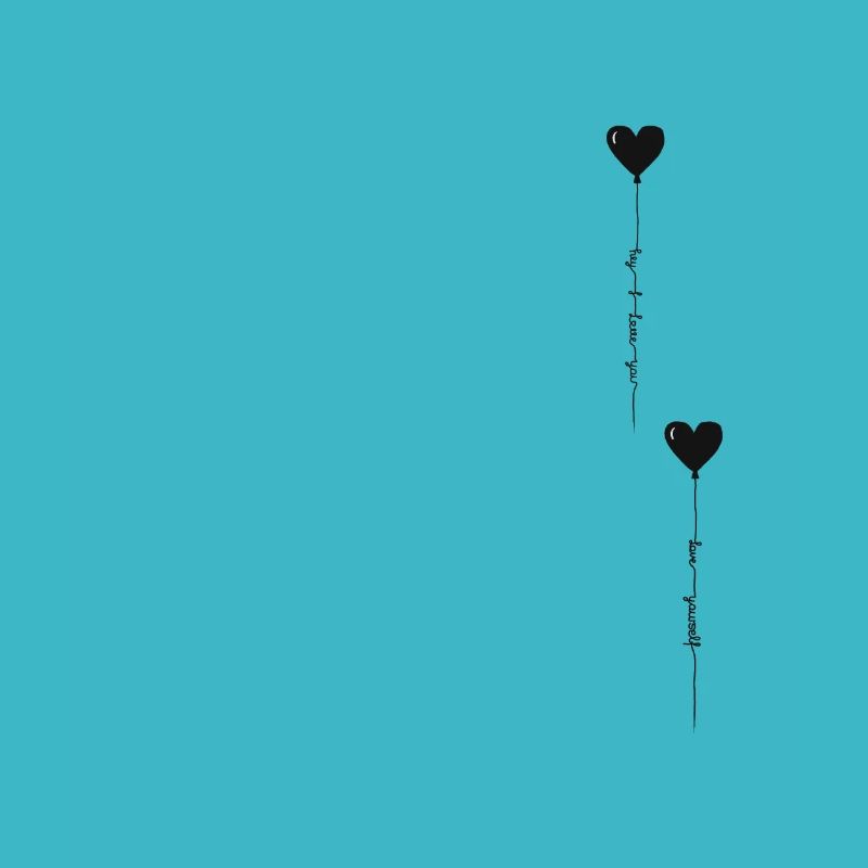 Ich liebe Dich - Liebe Dich selbst