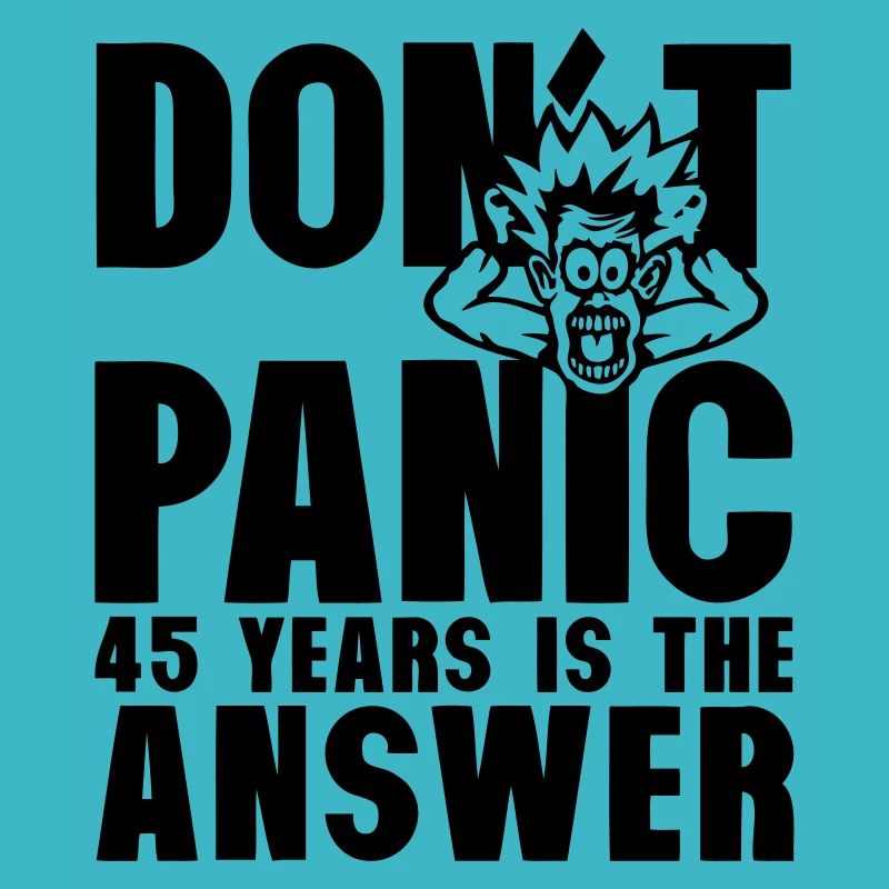 45 years don't panic anniversary is the answer