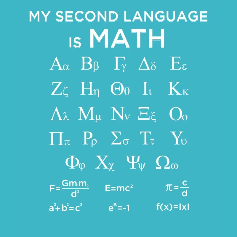 My Second Language Is Math Funny Mathematician