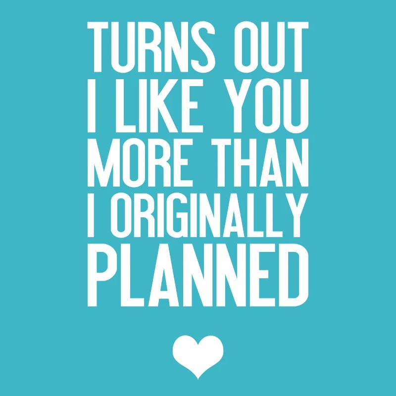 I like you a bit more than originally