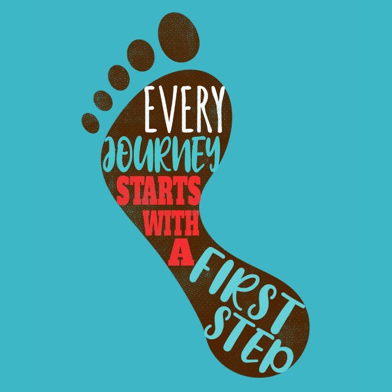 Every journey starts with a first step